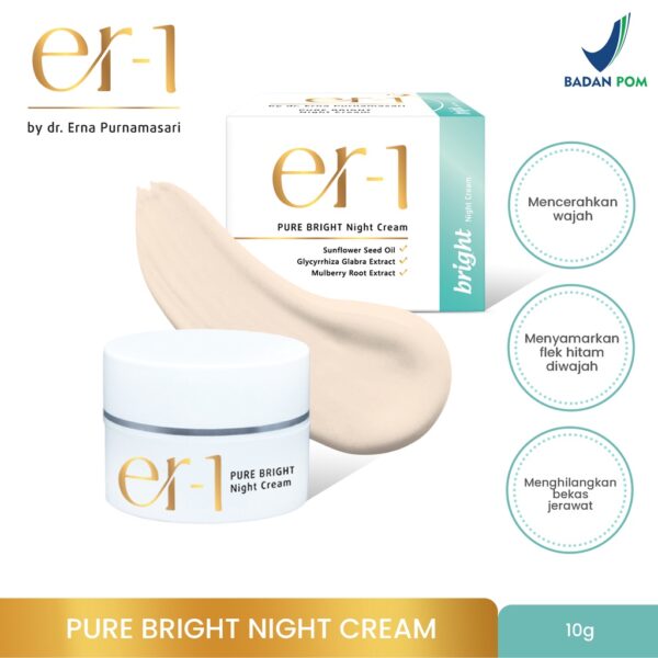 er-1 Pure Bright Night Cream – Krim Malam Pencerah Wajah - by dr. Erna Purnamasari