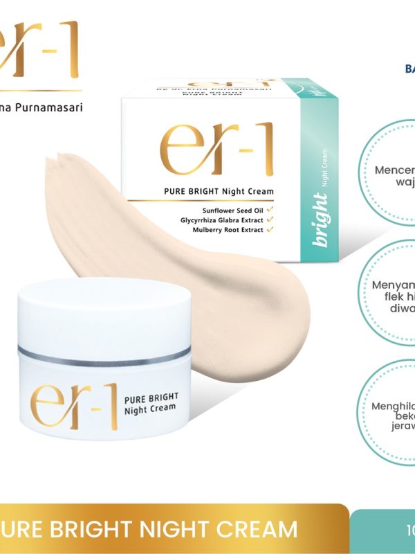 er-1 Pure Bright Night Cream – Krim Malam Pencerah Wajah - by dr. Erna Purnamasari